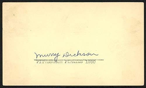 מורי דיקסון חתום 3. 5 על 5.5 1950 גלויה ממשלתית פיטסבורג פיראטס 153930-חתימות חתוכות של ליגת הבייסבול