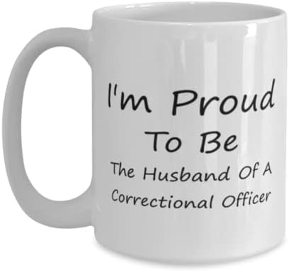 ספל קצין כליאה, אני גאה להיות בעלה של קצין כליאה, חידוש רעיונות מתנה ייחודיים לקצין כליאה, ספל קפה כוס תה לבן 15 עוז.